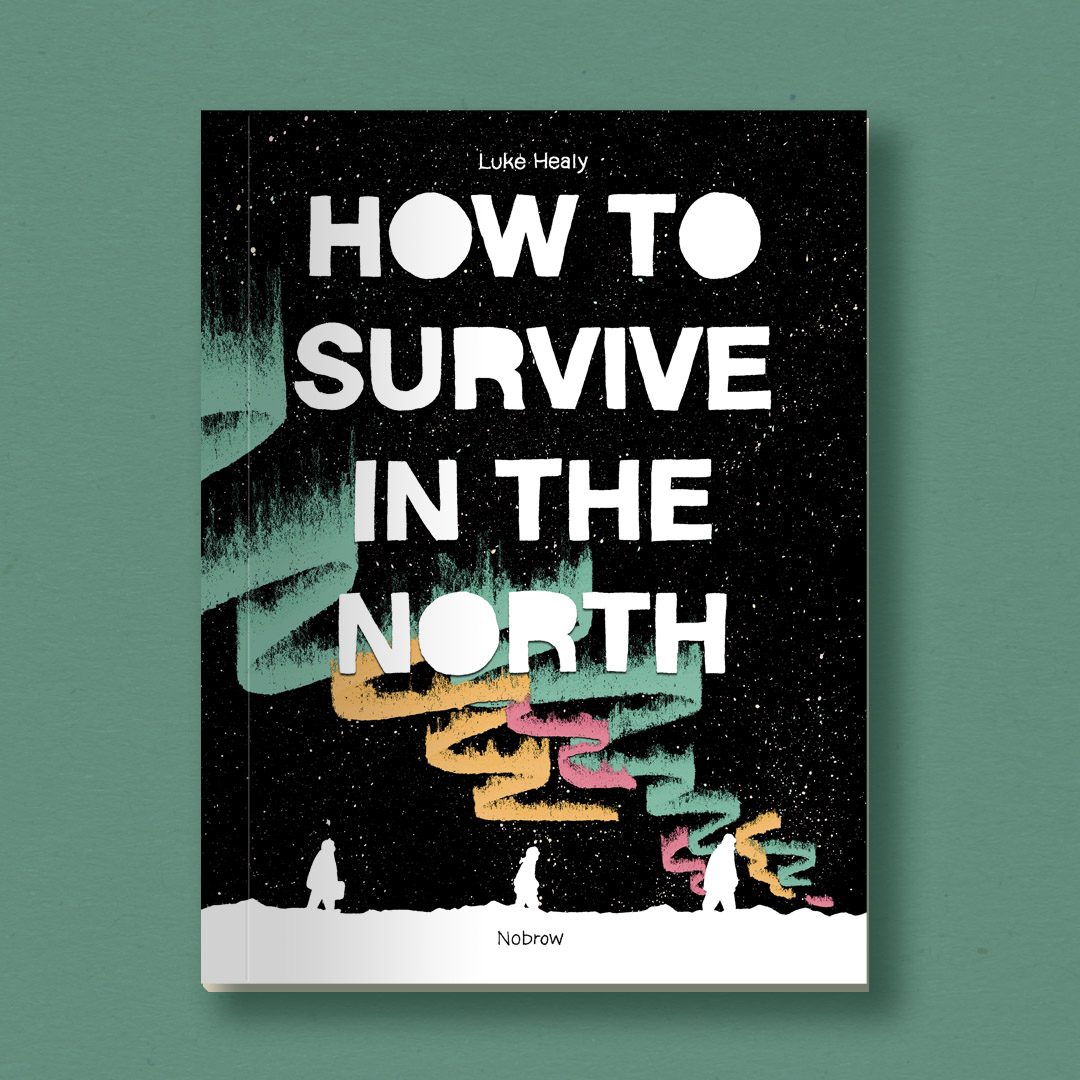 How To Survive in the North